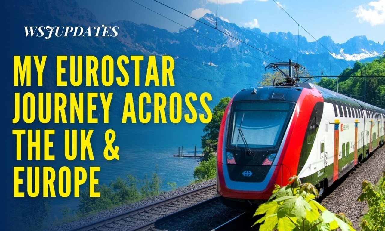 My Eurostar Journey Across The UK & Europe